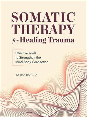 cover image of Somatic Therapy for Healing Trauma